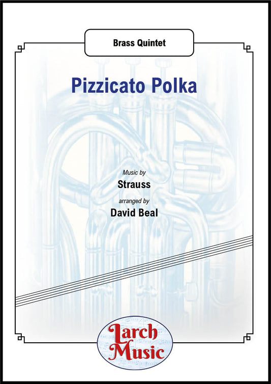 Pizzicato Polka - Brass Quintet Full Score & Parts - LM012