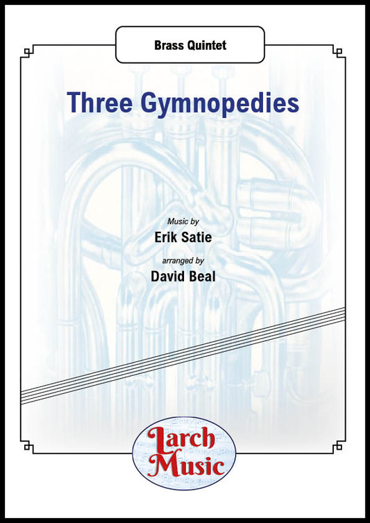 Three Gymnopedies - Brass Quintet Full Score & Parts - LM013