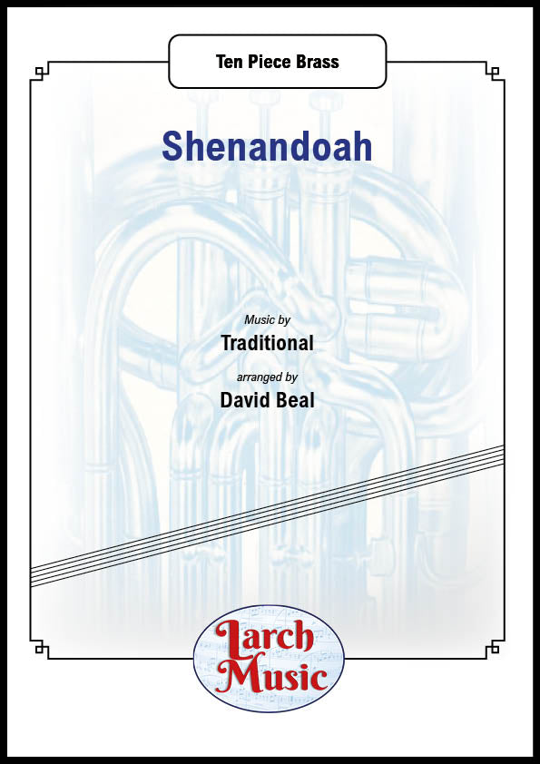 Shenandoah - Ten Piece Brass Ensemble - LM090