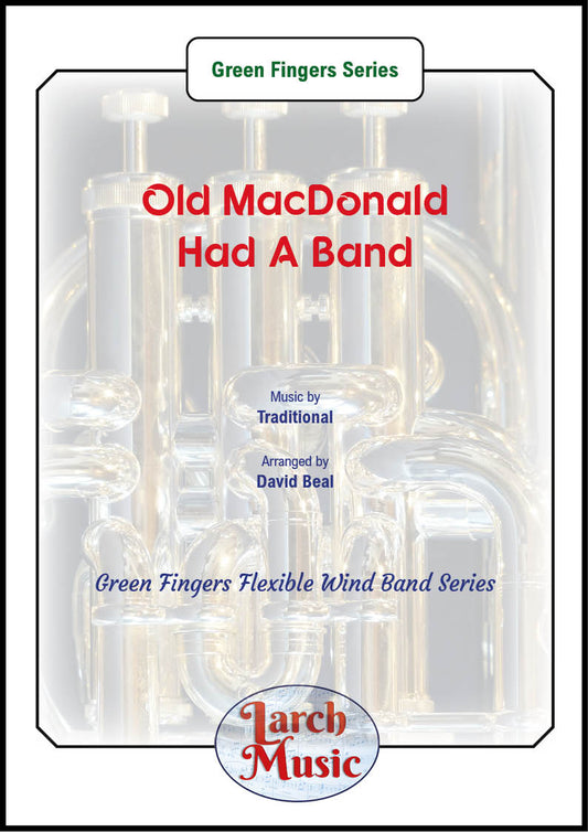 Old MacDonald Had A Band - Green Fingers Flexible Wind Band Series - LM146