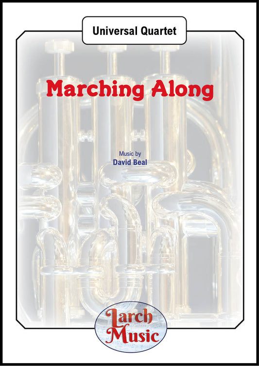 Marching Along - Universal Wind / Brass Quartet - LM151