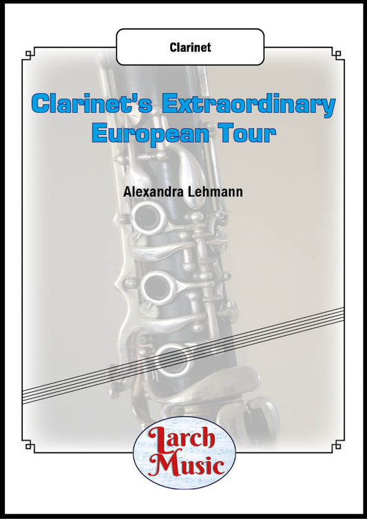 Clarinet's Extraordinary European Tour - Solo Clarinet - LM174