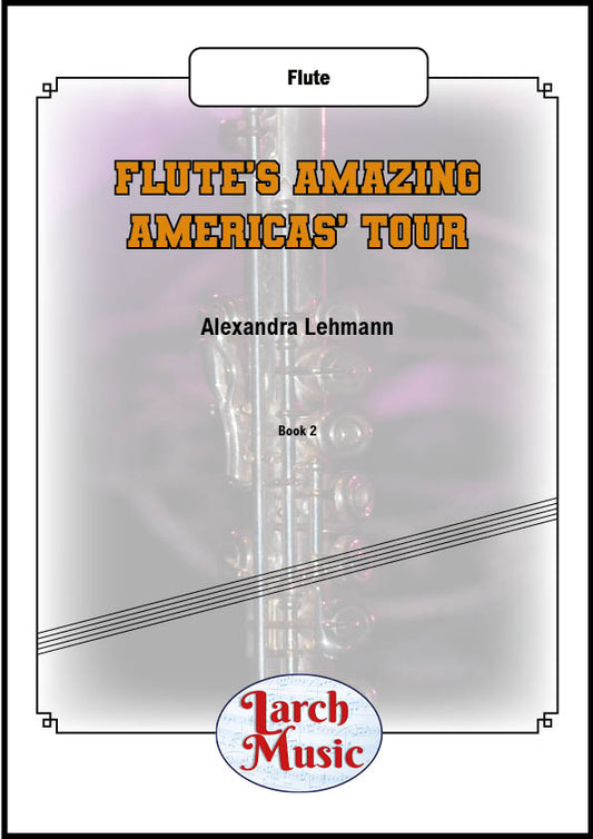 Flute's Amazing Americas Tour - Solo Flute - LM178