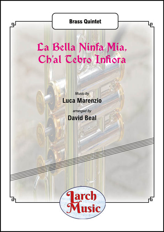 La Bella Ninfa Mia - Brass Quintet Full Score & Parts - LM230