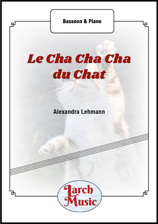 La Cha Cha Cha du Chat - Bassoon & Piano - LM234