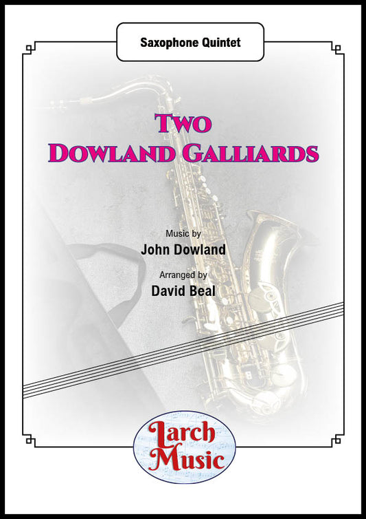 Two Dowland Galliards - Saxophone Quintet - LM261
