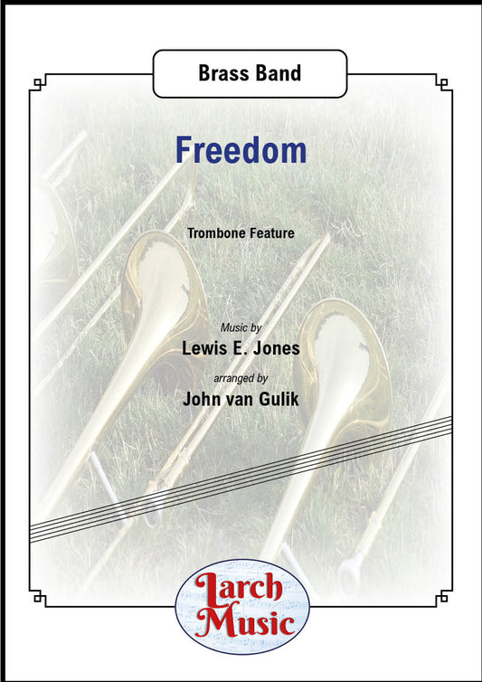 Freedom - Trombone Feature & Brass Band - LM323