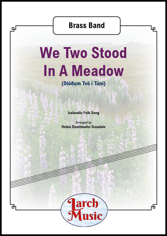 We Two Stood In A Meadow - Brass Band - LM330