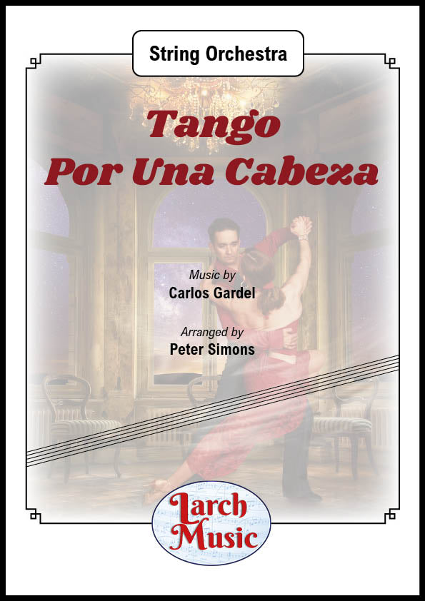 Tango Por Una Cabeza - String Orchestra - LM378