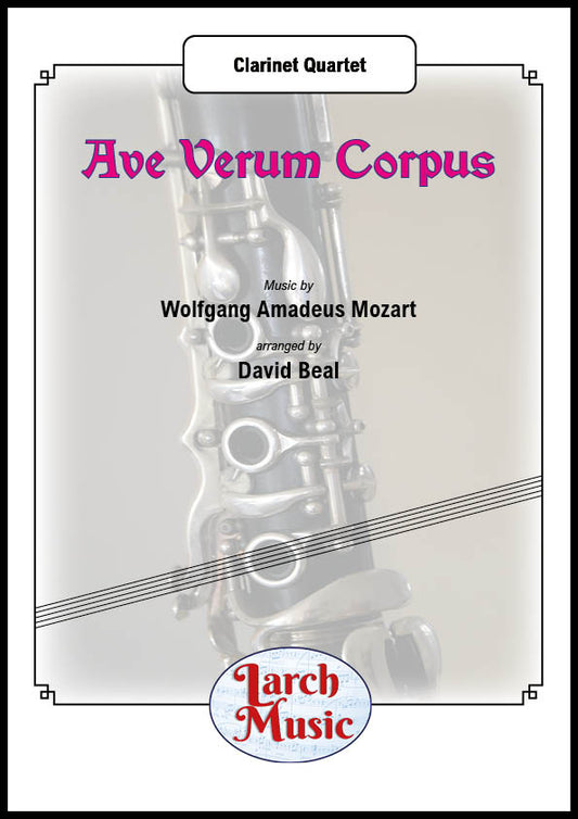 Ave Verum Corpus - Clarinet Quartet - LM419