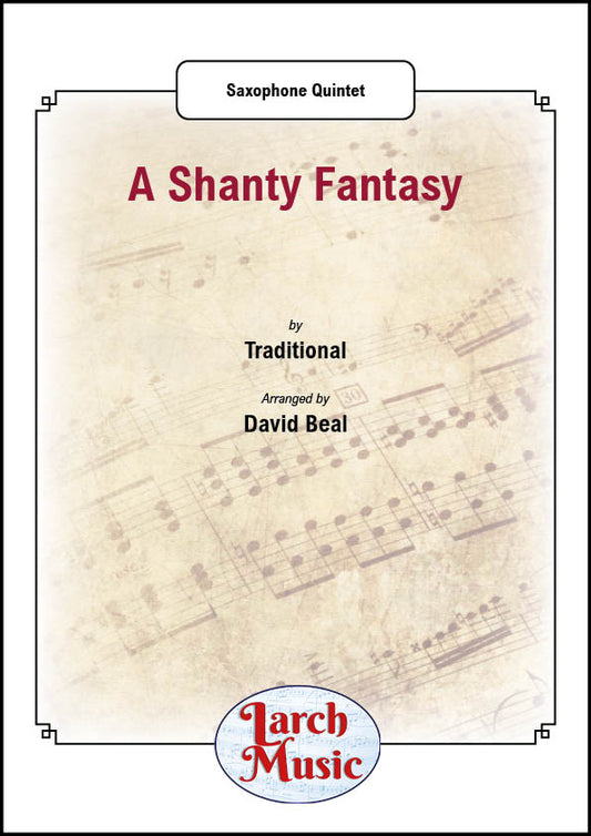 A Shanty Fantasy - Saxophone Quintet - LM722