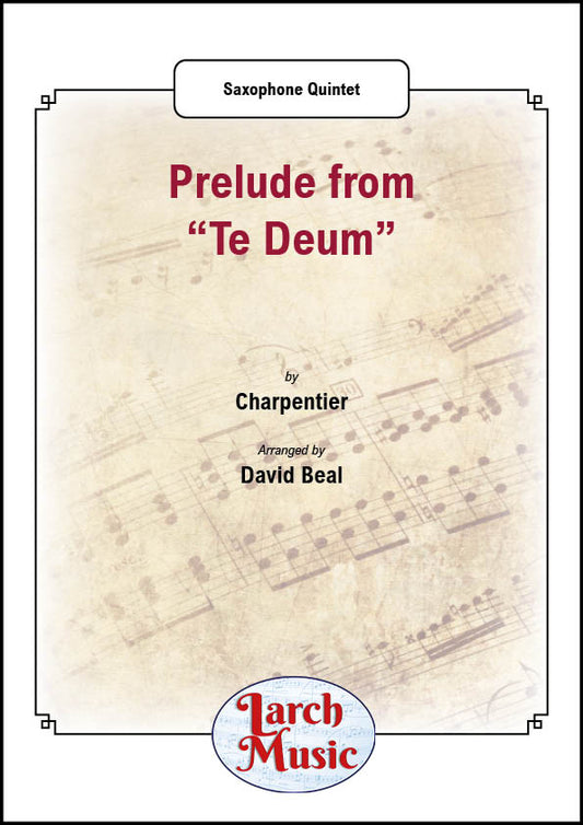 Prelude from "Te Deum" - Saxophone Quintet - LM726