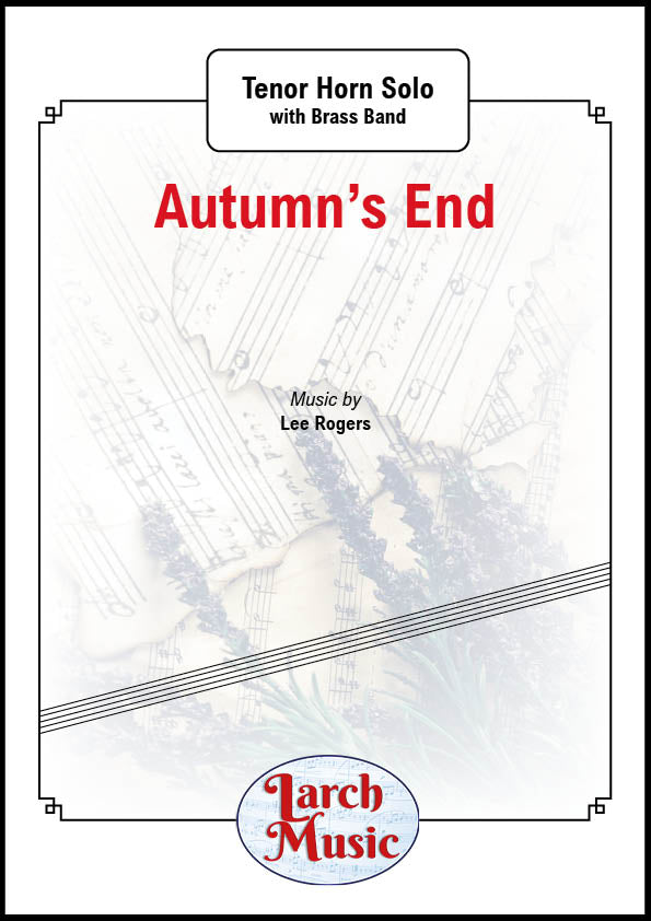 Autumn's End - Tenor Horn & Brass Band - LM773