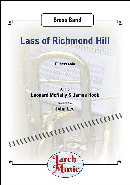Lass of Richmond Hill - Eb Bass & Brass Band - LM777