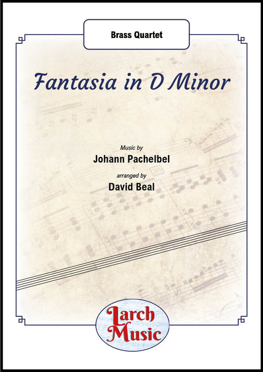 Fantasia in D Minor - Brass Quartet Full Score & Parts - LM826