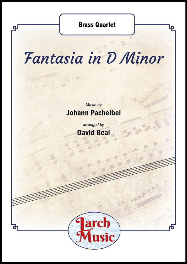 Fantasia in D Minor - Brass Quartet Full Score & Parts - LM826