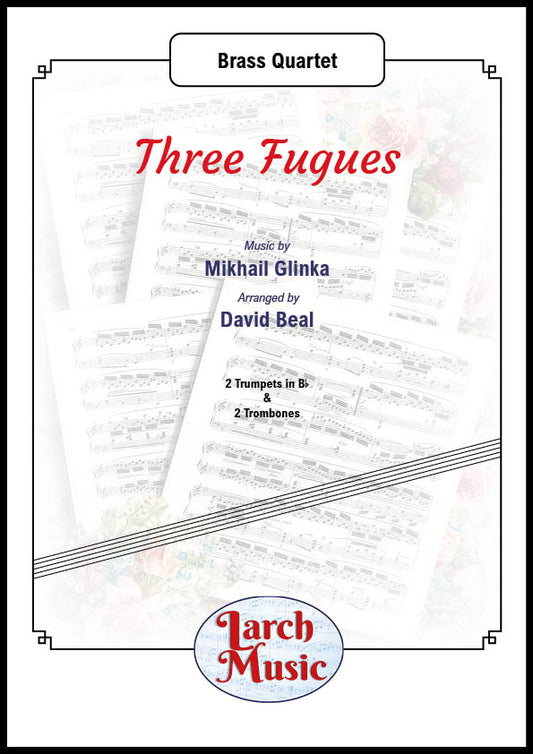 Three Fugues - Brass Quartet (2 Trumpets & 2 Trombones) Full Score & Parts - LM877