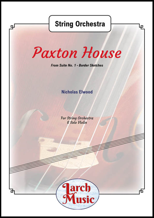 Paxton House (From Suite No. 1 - Border Sketches) - String Orchestra - LM878