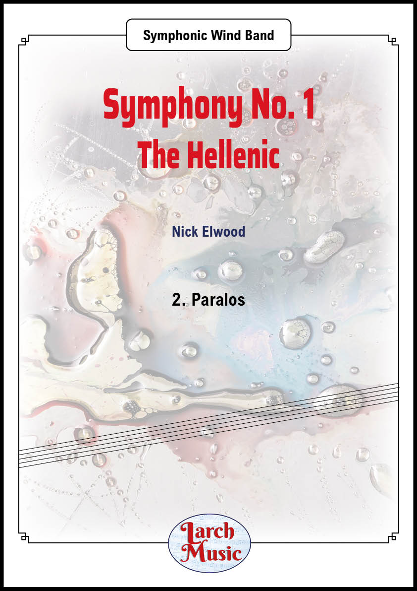 Symphony No. 1 - The Hellenic (Mvt. 2 Paralos) - Symphonic Wind Band - LM884