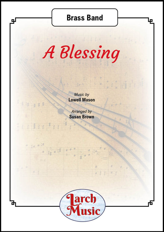 A Blessing - Brass Band Full Score & Parts - LM922