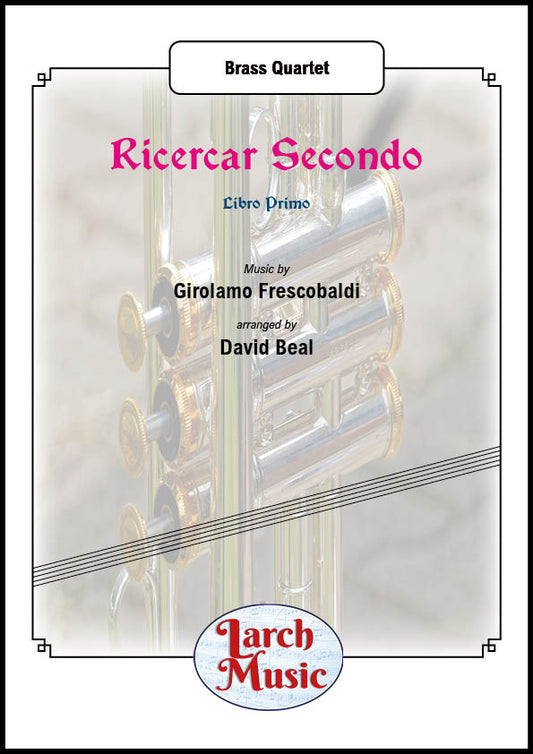 Ricercar Secondo - Brass Quartet Full Score & Parts - LM979