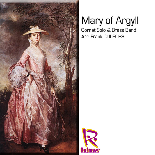 Mary of Argyll - Bb Cornet & Brass Band