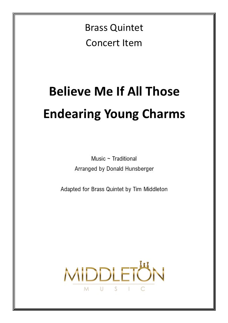 Believe Me If All Those Endearing Young Charms - Bb Cornet & Brass Band - MM002