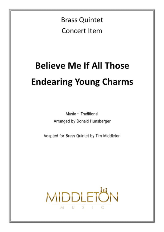 Believe Me If All Those Endearing Young Charms - Bb Cornet & Brass Band - MM002
