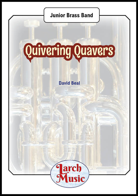 Quivering Quavers - Junior Brass Band - LM026