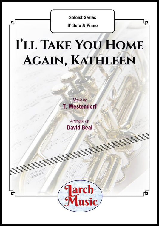 I'll Take You Home Again, Kathleen - Bb Instrument & Piano - LM068