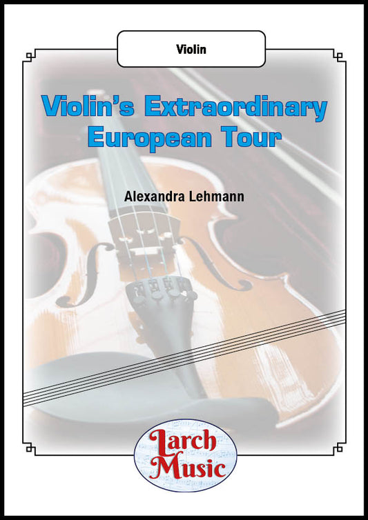 Violin's Extraordinary European Tour - Solo Violin - LM195