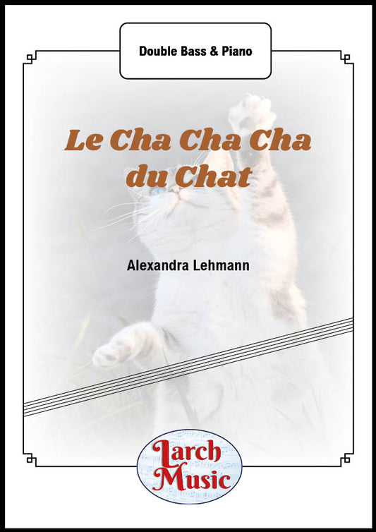 Le Cha Cha Cha du Chat - Double Bass & Piano - LM245