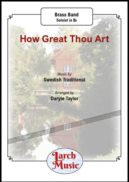 How Great Thou Art - Bb Soloist & Brass Band - LM292