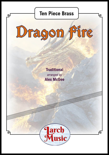 Dragon Fire - Ten Piece Brass Ensemble - LM364