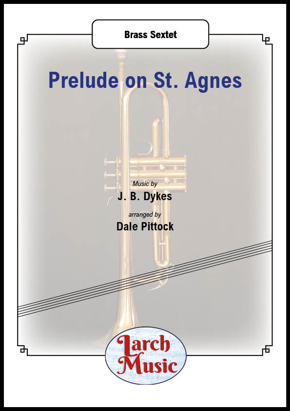 Prelude on St. Agnes - Brass Sextet - LM567