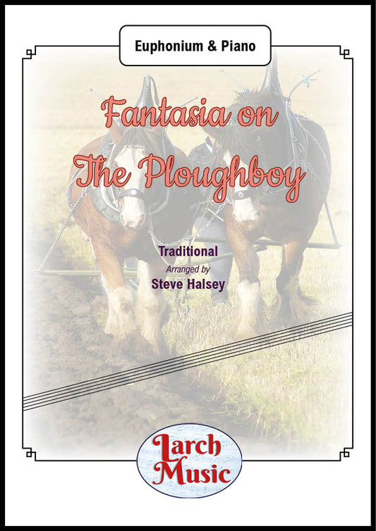 Fantasia on The Ploughboy - Euphonium & Piano - LM693