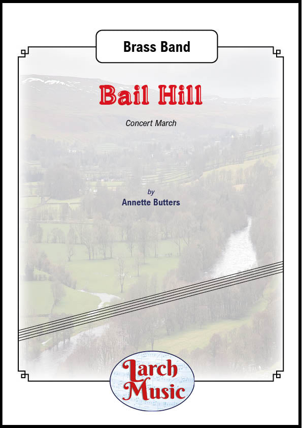 Bail Hill (Concert March) - Brass Band - LM855