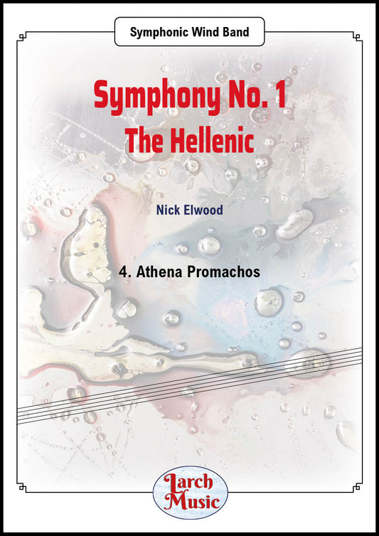 Symphony No. 1 - The Hellenic (Mvt. 4. Athena Promachos) - Symphonic Wind Band - LM886